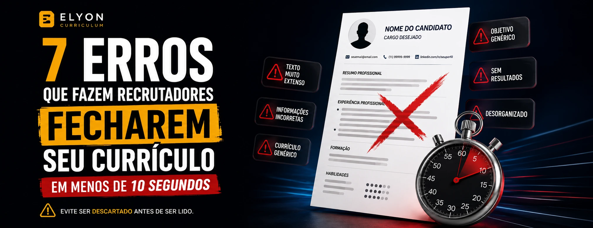 7 erros que fazem recrutadores fecharem seu currículo em menos de 10 segundos